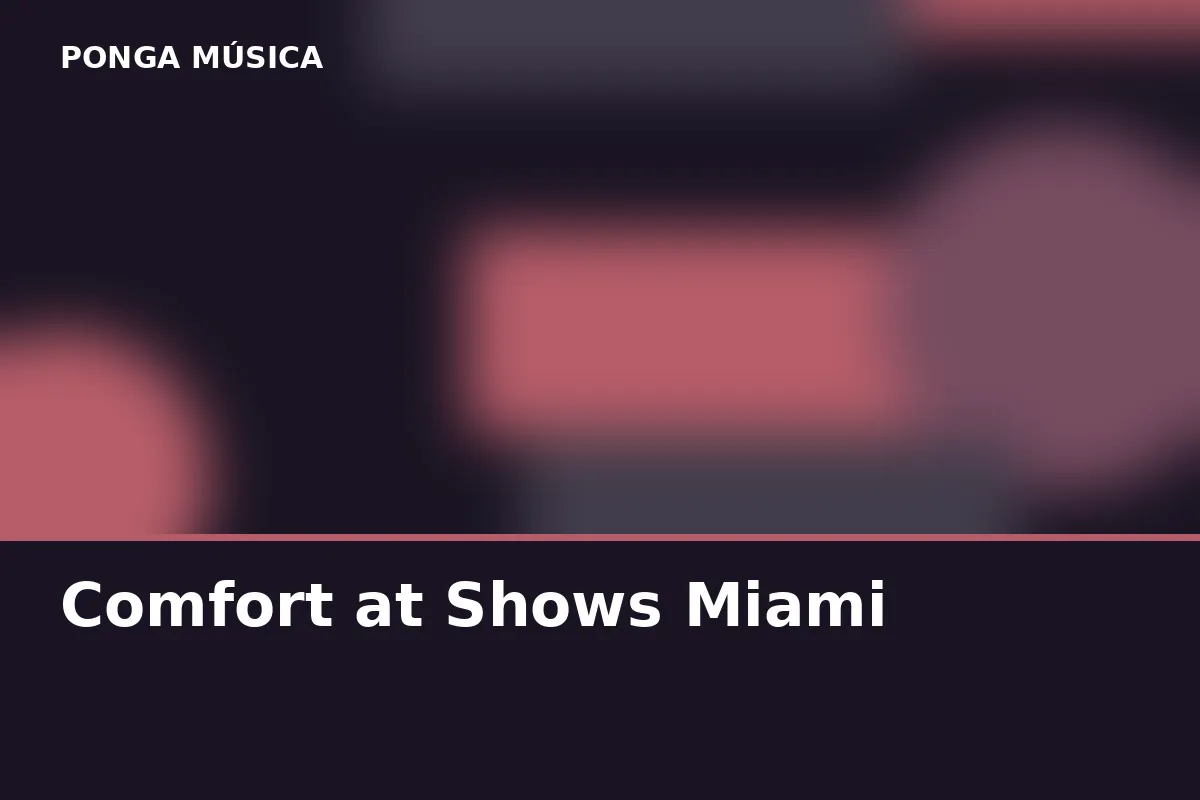 Comfort at Shows